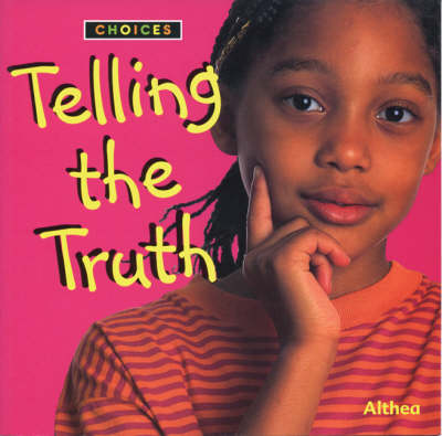 Telling the Truth - Choices (Paperback)