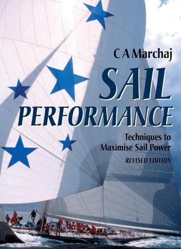 Sail Performance: Techniques to Maximise Sail Power (Hardback)