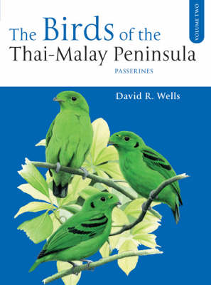 The Birds of the Thai-Malay Peninsula: v.2: Passerines (Hardback)