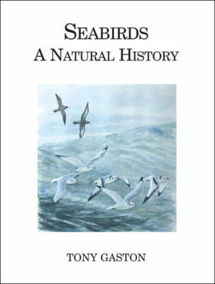 Seabirds: A Natural History (Hardback)