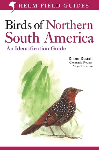 Birds of Northern South America: Plates and Maps v. 2 - Helm Field Guides (Paperback)