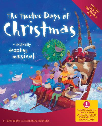 The Twelve Days of Christmas: A Dastardly Dazzling Musical - Collins Musicals