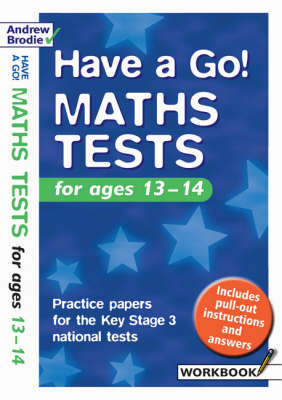 Have a Go Maths Tests: Practice Papers for the Key Stage 3 National Tests: For Ages 13-14 - Have a Go Maths Tests (Hardback)