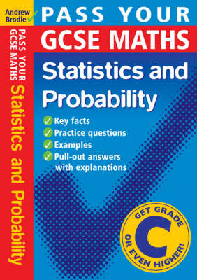 Pass Your GCSE Maths: Probability and Statistics - Pass Your (Paperback)