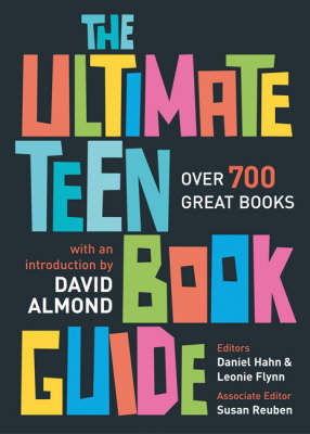 The Ultimate Teen Book Guide: Over 700 Great Books - Ultimate Book Guides (Paperback)