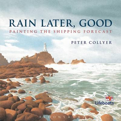 Rain Later, Good: Illustrating the Shipping Forecast (Hardback)