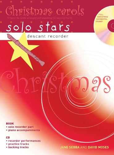 Descant Recorder: Christmas Carols (Book + CD): 10 Favourite Carols Arranged with Piano Accompaniments and Play Along CD - Recorder Magic