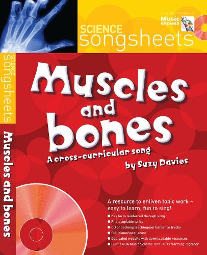 Muscles and Bones: A Cross-Curricular Song by Suzy Davies - Songsheets