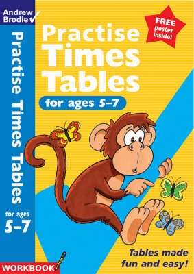Practise Times Tables for Ages 5-7 - Practise Time Tables (Paperback)
