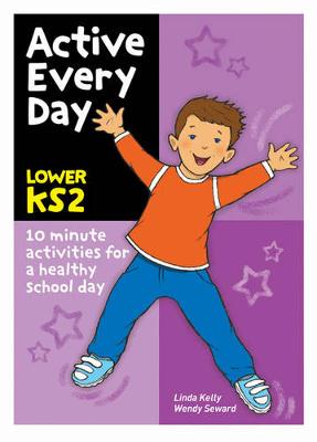 Active Every Day: Lower Key Stage 2 (Paperback)