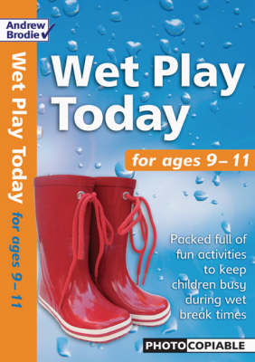 Wet Play Today: For Ages 9-11 - Wet Play Today (Paperback)