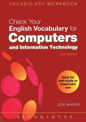 Check Your English Vocabulary for Computers and Information Technology: All You Need to Improve Your Vocabulary - Check Your Vocabulary (Paperback)