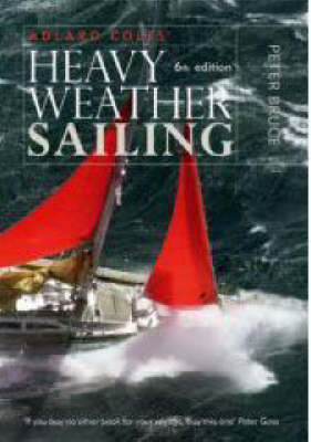 Heavy Weather Sailing (Hardback)