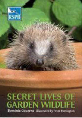 Secret Lives of Garden Wildlife - Dominic Couzens