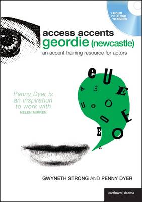 Access Accent: Geordie (Newcastle): An Accent Training Resource for Actors - Performance Books (CD-Audio)