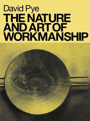 The Nature and Art of Workmanship (Paperback)