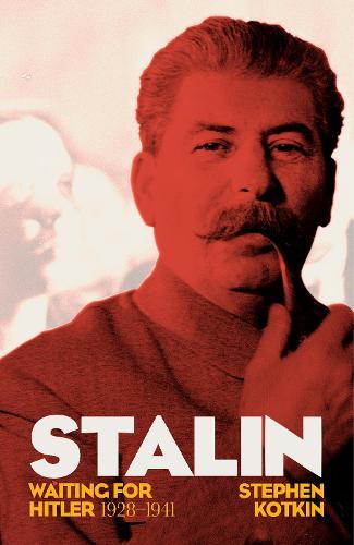 Stalin, Vol. II: Waiting for Hitler, 1929-1941 (Hardback)