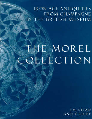 Iron Age Antiquities from the Champagne: Morel Collection (Hardback)
