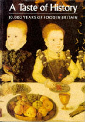 Taste of History-10000 Years of Food (Paperback)