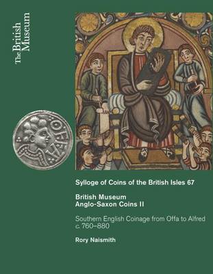 Sylloge of Anglo-Saxon Coins II (Hardback)