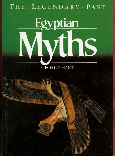 Egyptian Myths - The Legendary Past (Paperback)