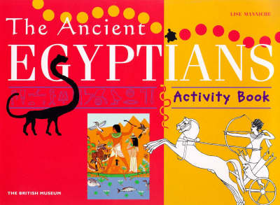 The Ancient Egyptians - British Museum Activity Books (Paperback)