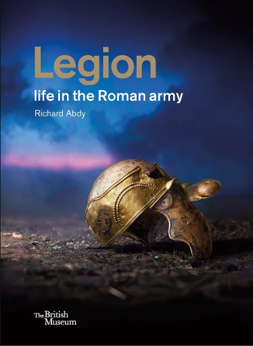 Cover of Legion: Life in the Roman Army