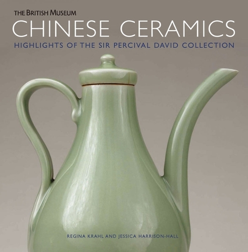 Chinese Ceramics: Highlights of the Sir Percival David Collection (Paperback)