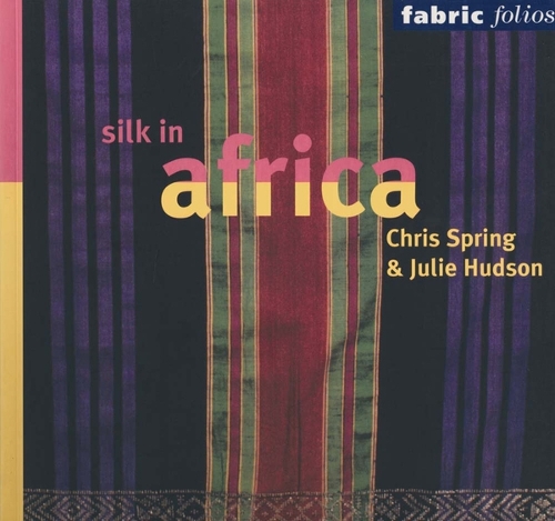Silk in Africa (Fabric Folio) (Paperback)