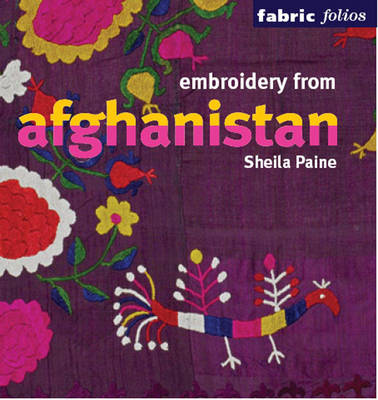 Embroidery from Afghanistan - Fabric Folios (Paperback)
