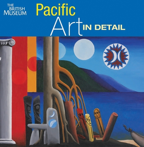 Pacific Art in Detail - Art in Detail (Hardback)