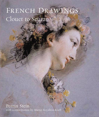 French Drawings: Clouet to Seurat (Paperback)