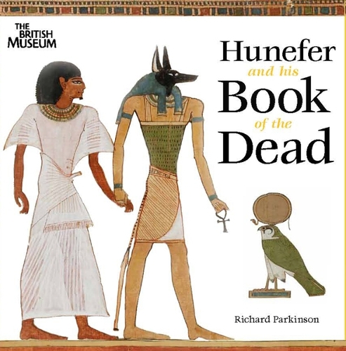 Hunefer and his Book of the Dead (Paperback)