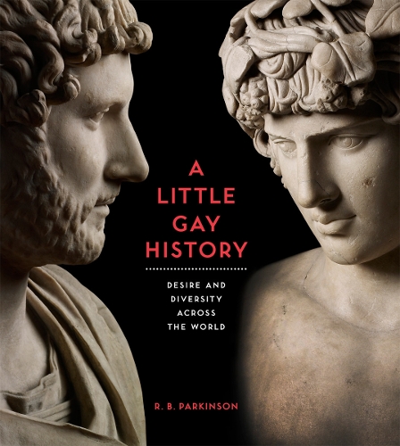 A Little Gay History - R. B. Parkinson