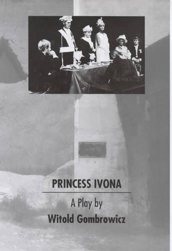 Princess Ivona - Playscripts S. (Hardback)