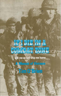 If I Die in a Combat Zone (Hardback)