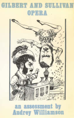 Gilbert and Sullivan Opera: An Assessment (Paperback)