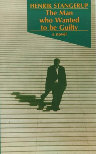 The Man Who Wanted to be Guilty (Paperback)