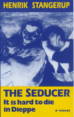 The Seducer: It is Hard to Die in Dieppe (Paperback)