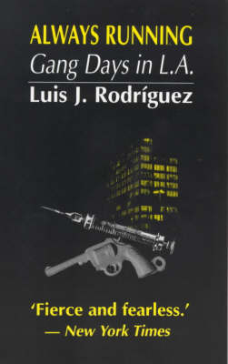 Always Running: Gang Days in L.A. (Paperback)