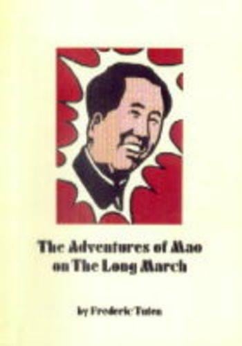 The Adventures of Mao on the Long March (Paperback)