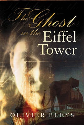 The Ghost in the Eiffel Tower (Paperback)