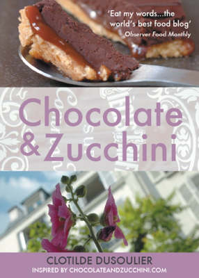 Chocolate and Zucchini (Paperback)