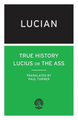 True History: Lucius or the Ass - Calder Collection (Paperback)