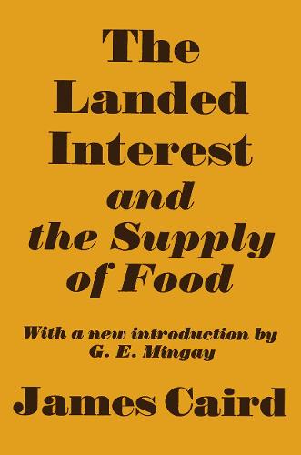 Landed Interest and the Supply of Food (Hardback)