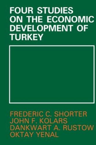 Four Studies on the Economic Development of Turkey (Hardback)