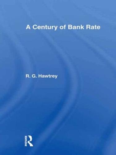 Century of Bank Rate (Hardback)