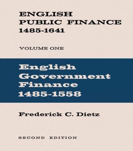 English Public Finance: English Government Finance 1485-1558 (Hardback)