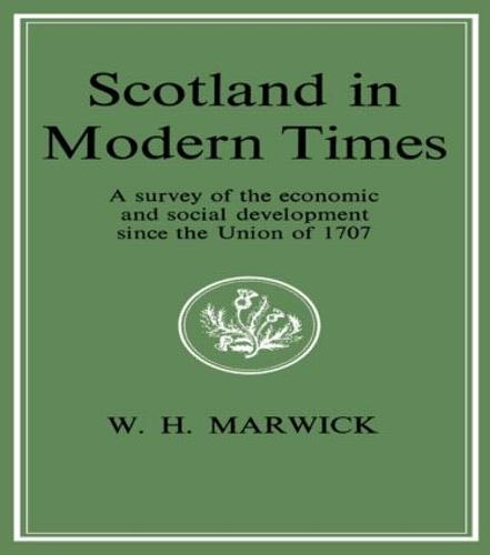 Scotland in Modern Times (Hardback)