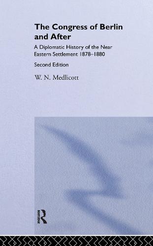 Congress of Berlin and After (Hardback)